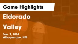 Eldorado  vs Valley  Game Highlights - Jan. 9, 2024