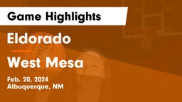 Eldorado  vs West Mesa  Game Highlights - Feb. 20, 2024