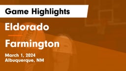Eldorado  vs Farmington  Game Highlights - March 1, 2024