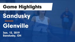 Sandusky  vs Glenville  Game Highlights - Jan. 12, 2019