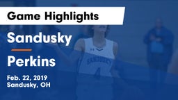 Sandusky  vs Perkins  Game Highlights - Feb. 22, 2019
