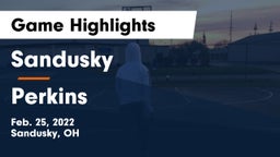 Sandusky  vs Perkins  Game Highlights - Feb. 25, 2022