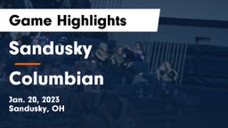 Sandusky  vs Columbian  Game Highlights - Jan. 20, 2023