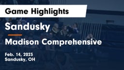 Sandusky  vs Madison Comprehensive  Game Highlights - Feb. 14, 2023