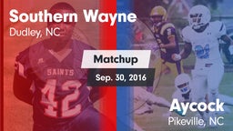 Matchup: Southern Wayne High vs. Aycock  2016