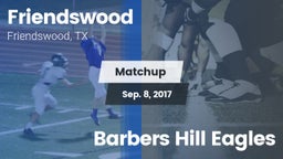 Matchup: Friendswood High vs. Barbers Hill Eagles 2017
