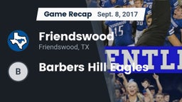 Recap: Friendswood  vs. Barbers Hill Eagles 2017