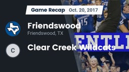 Recap: Friendswood  vs. Clear Creek Wildcats 2017