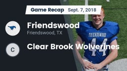 Recap: Friendswood  vs. Clear Brook Wolverines 2018