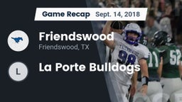 Recap: Friendswood  vs. La Porte Bulldogs 2018