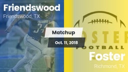 Matchup: Friendswood High vs. Foster  2018
