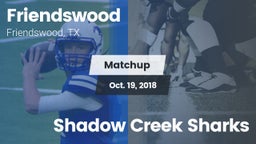 Matchup: Friendswood High vs. Shadow Creek Sharks 2018