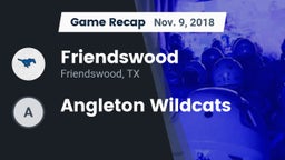 Recap: Friendswood  vs. Angleton Wildcats 2018