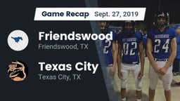 Recap: Friendswood  vs. Texas City  2019