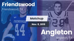 Matchup: Friendswood High vs. Angleton  2019
