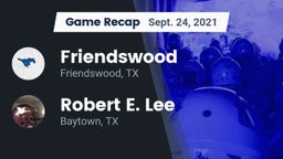 Recap: Friendswood  vs. Robert E. Lee  2021