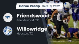 Recap: Friendswood  vs. Willowridge  2022