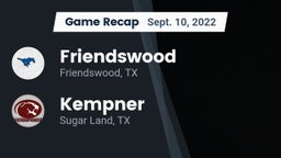 Recap: Friendswood  vs. Kempner  2022