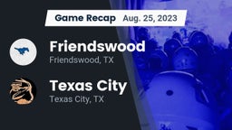 Recap: Friendswood  vs. Texas City  2023