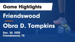 Friendswood  vs Obra D. Tompkins  Game Highlights - Dec. 30, 2020