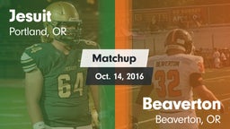 Matchup: Jesuit  vs. Beaverton  2016