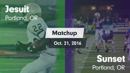 Matchup: Jesuit  vs. Sunset  2016