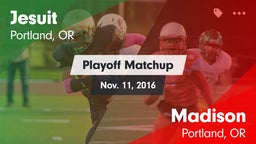 Matchup: Jesuit  vs. Madison  2016