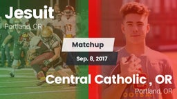 Matchup: Jesuit  vs. Central Catholic , OR 2017