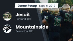 Recap: Jesuit  vs. Mountainside  2019