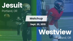 Matchup: Jesuit  vs. Westview  2019