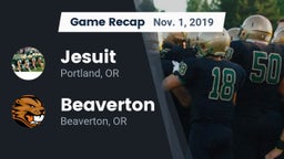 Recap: Jesuit  vs. Beaverton  2019