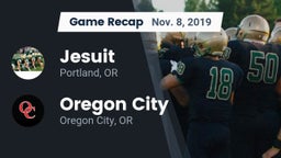 Recap: Jesuit  vs. Oregon City  2019