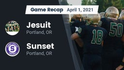 Recap: Jesuit  vs. Sunset  2021