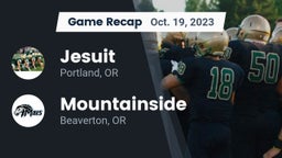 Recap: Jesuit  vs. Mountainside  2023