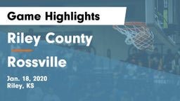 Riley County  vs Rossville Game Highlights - Jan. 18, 2020