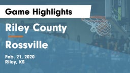 Riley County  vs Rossville  Game Highlights - Feb. 21, 2020