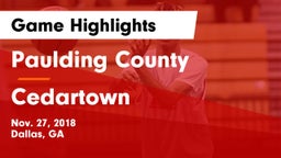 Paulding County  vs Cedartown  Game Highlights - Nov. 27, 2018