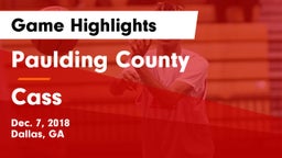 Paulding County  vs Cass  Game Highlights - Dec. 7, 2018