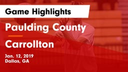 Paulding County  vs Carrollton  Game Highlights - Jan. 12, 2019