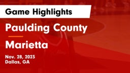 Paulding County  vs Marietta  Game Highlights - Nov. 28, 2023