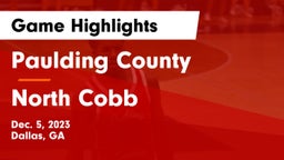 Paulding County  vs North Cobb  Game Highlights - Dec. 5, 2023