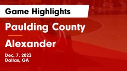 Paulding County  vs Alexander  Game Highlights - Dec. 7, 2023