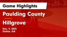 Paulding County  vs Hillgrove  Game Highlights - Dec. 9, 2023