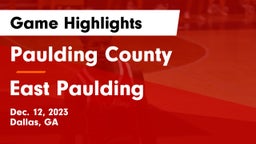 Paulding County  vs East Paulding  Game Highlights - Dec. 12, 2023