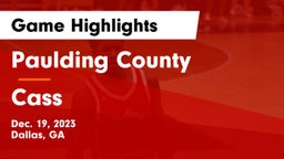 Paulding County  vs Cass  Game Highlights - Dec. 19, 2023