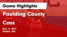 Paulding County  vs Cass  Game Highlights - Dec. 5, 2017