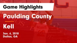 Paulding County  vs Kell Game Highlights - Jan. 6, 2018