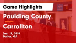 Paulding County  vs Carrollton Game Highlights - Jan. 19, 2018
