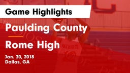 Paulding County  vs Rome High Game Highlights - Jan. 20, 2018