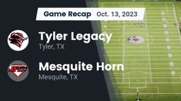 Recap: Tyler Legacy  vs. Mesquite Horn  2023
